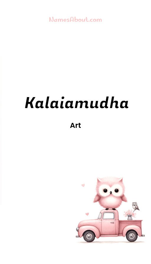 Meaning of Kalaiamudha