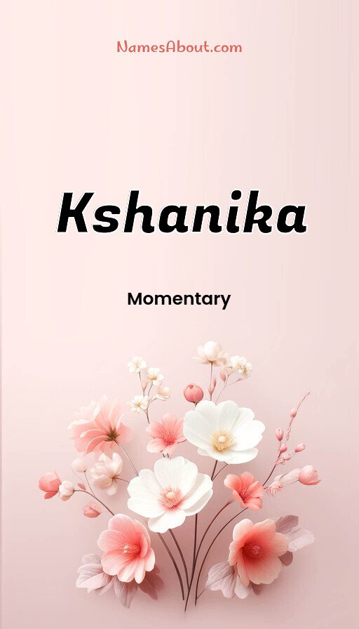 Meaning of Kshanika