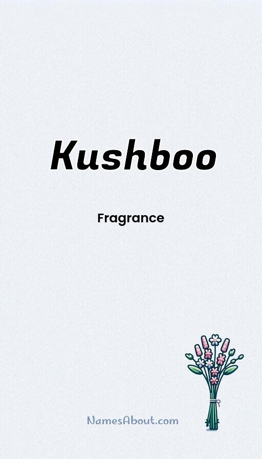 Meaning of Kushboo