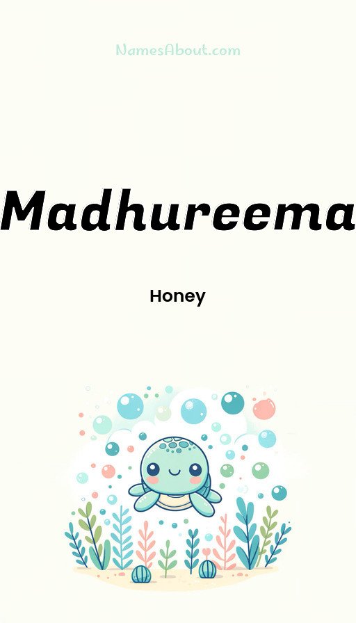 Meaning of Madhureema