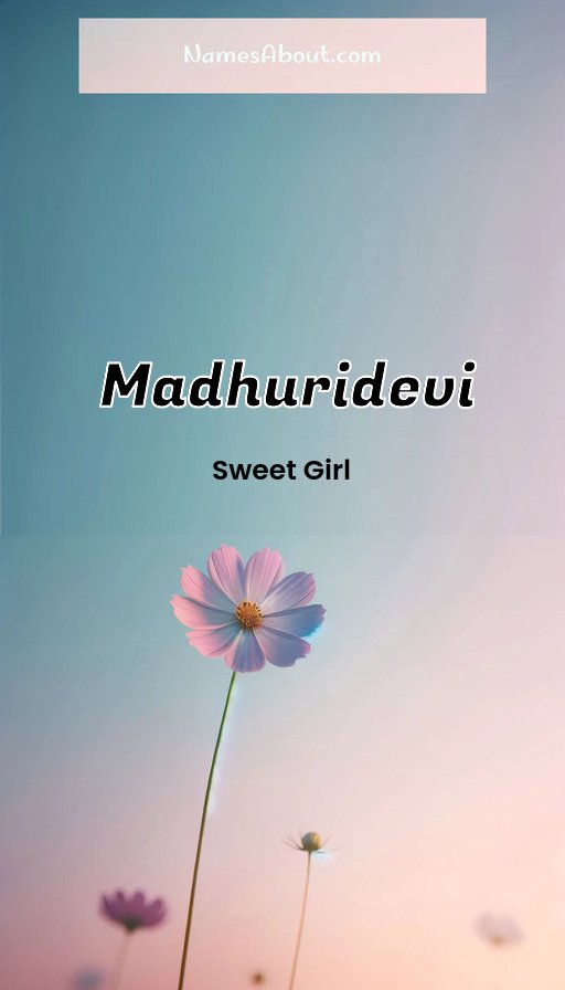 Meaning of Madhuridevi