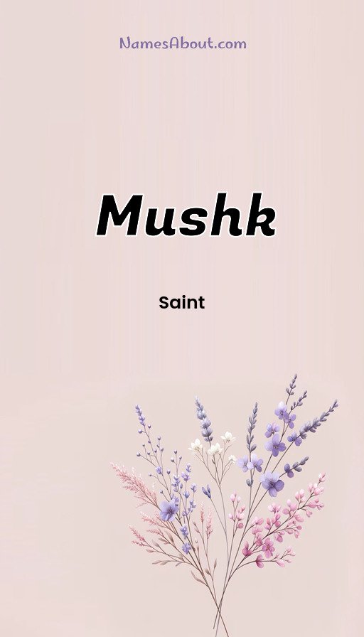 Meaning of Mushk