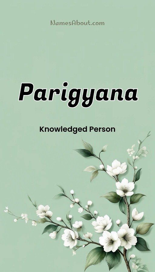 Meaning of Parigyana