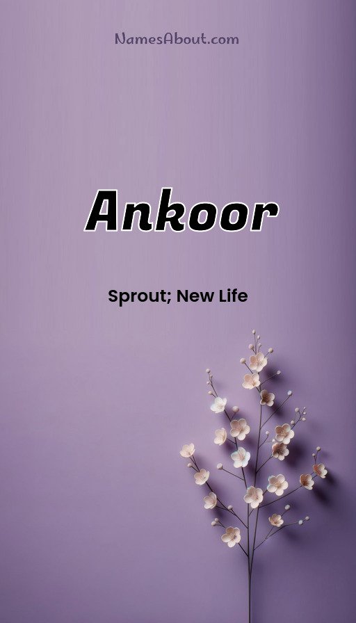 Meaning of Ankoor