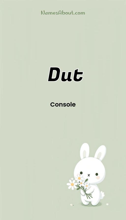 Dut name and meaning