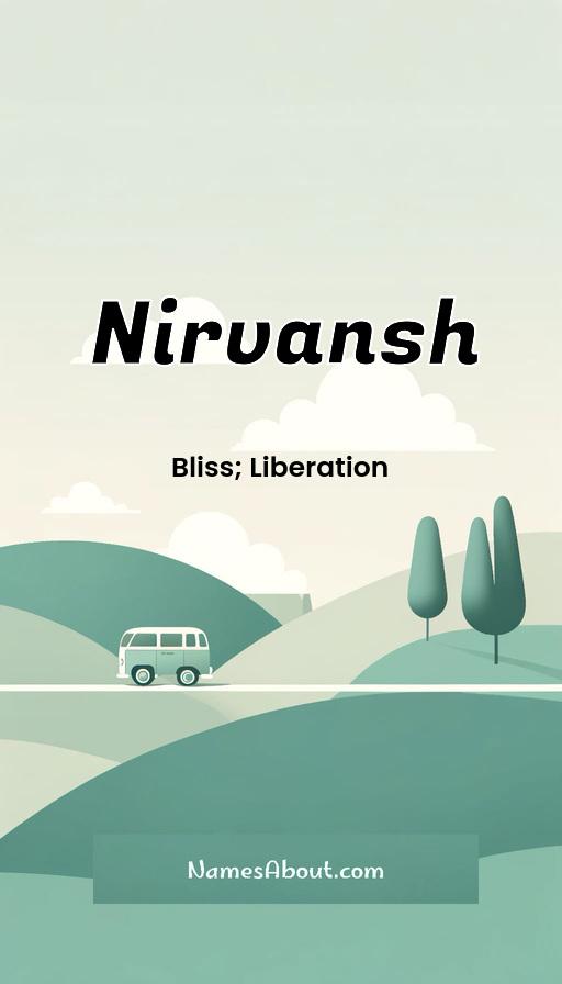 Nirvansh name and meaning