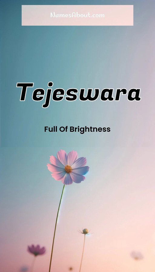 Meaning of Tejeswara
