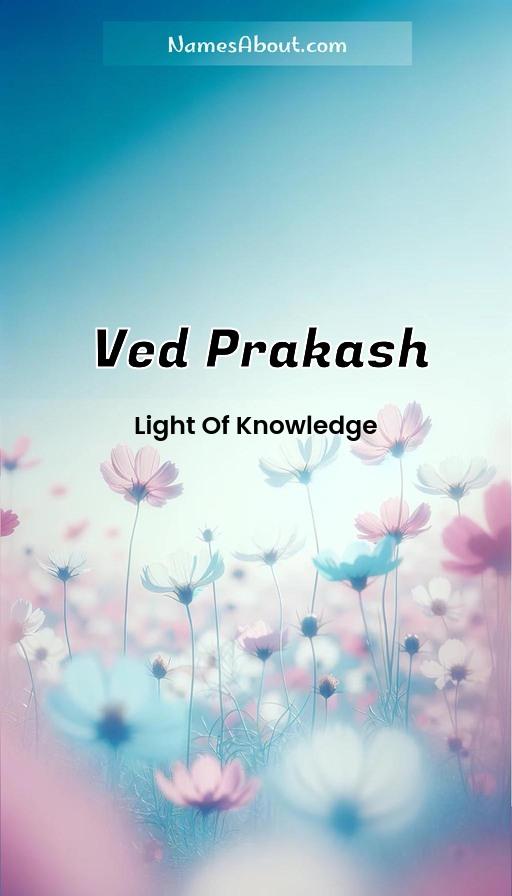 Ved Prakash name and meaning