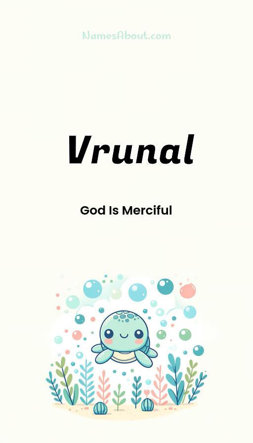 Vrunal name and meaning