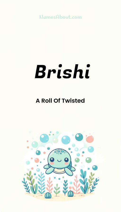 Meaning of Brishi