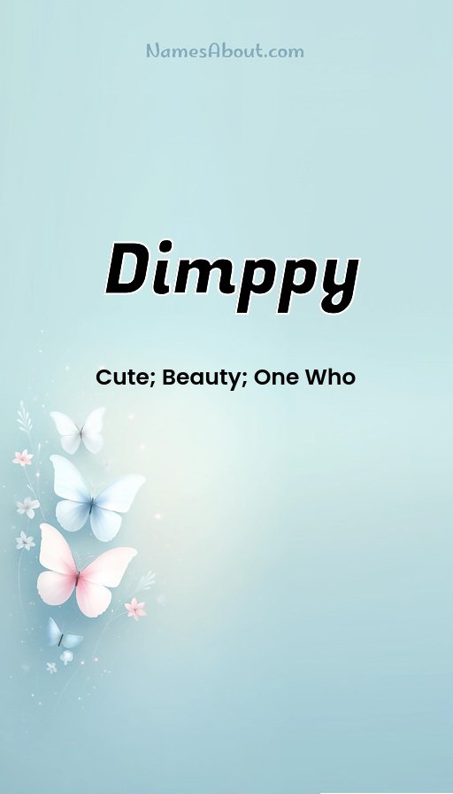 Meaning of Dimppy