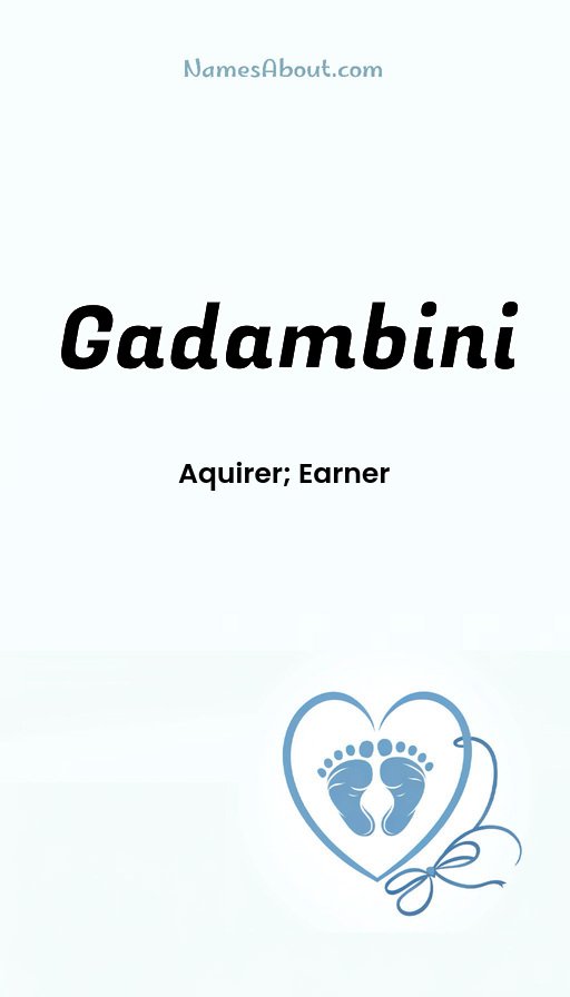 Meaning of Gadambini