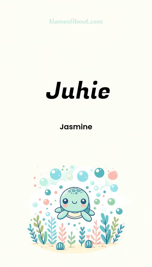 Meaning of Juhie