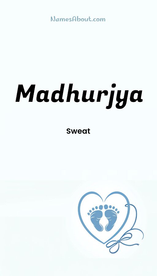 Meaning of Madhurjya