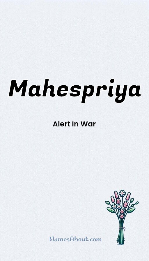 Meaning of Mahespriya