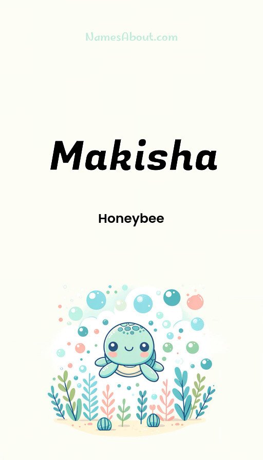 Meaning of Makisha