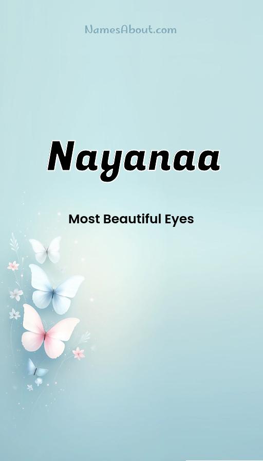 Nayanaa name and meaning