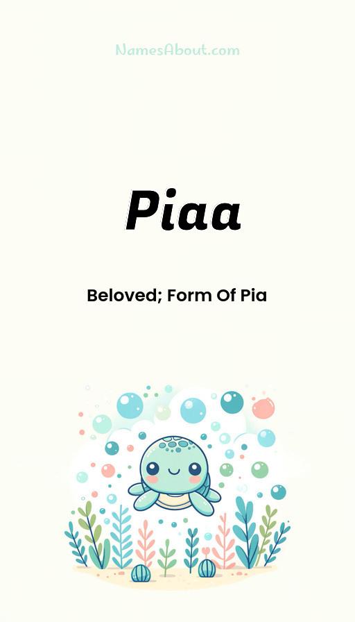 Piaa name and meaning