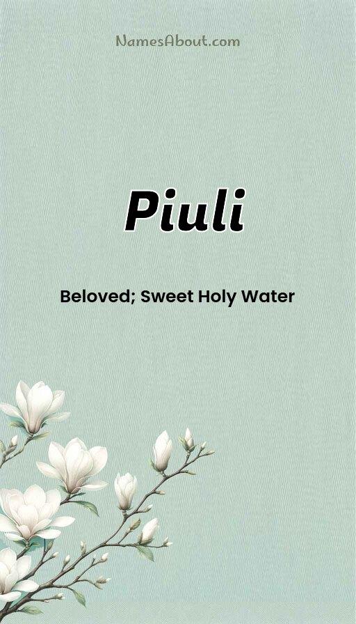 Piuli name and meaning