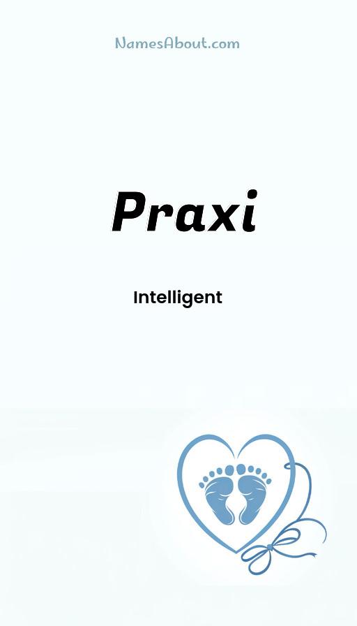 Praxi name and meaning