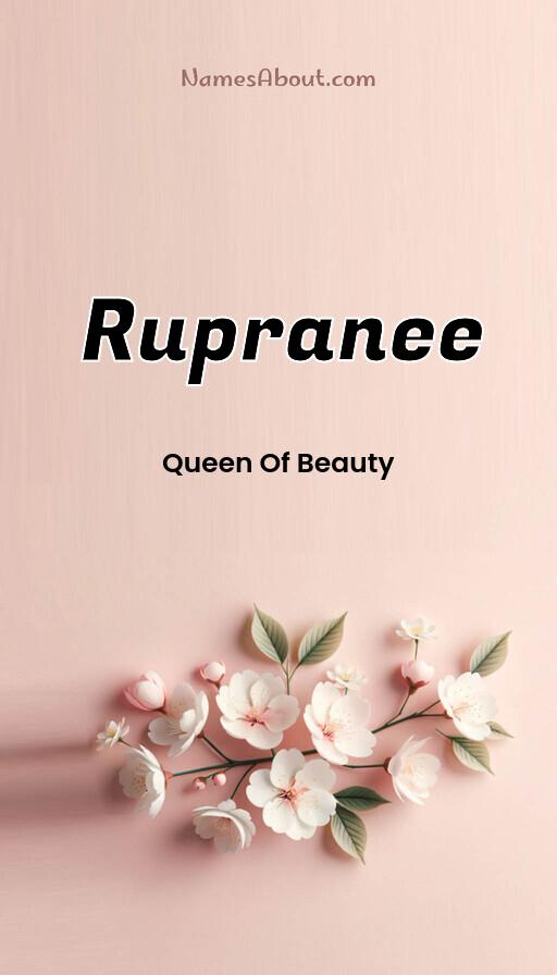 Rupranee name and meaning