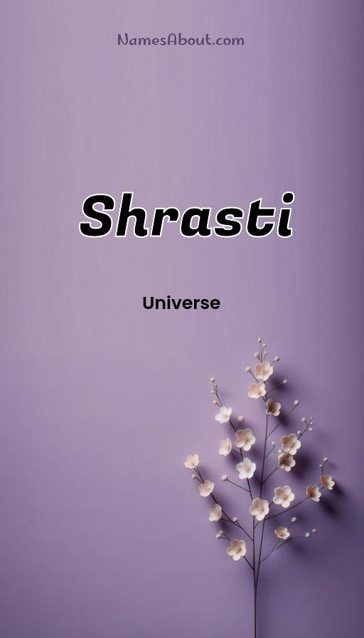 Shrasti name meaning, Meaning of Shrasti, Shrasti name origin, Shrasti name personality, Shrasti name numerology, Shrasti name significance, Shrasti name lucky number, Shrasti name traits, Popularity of Shrasti name, Spiritual meaning of Shrasti, Unique name Shrasti meaning