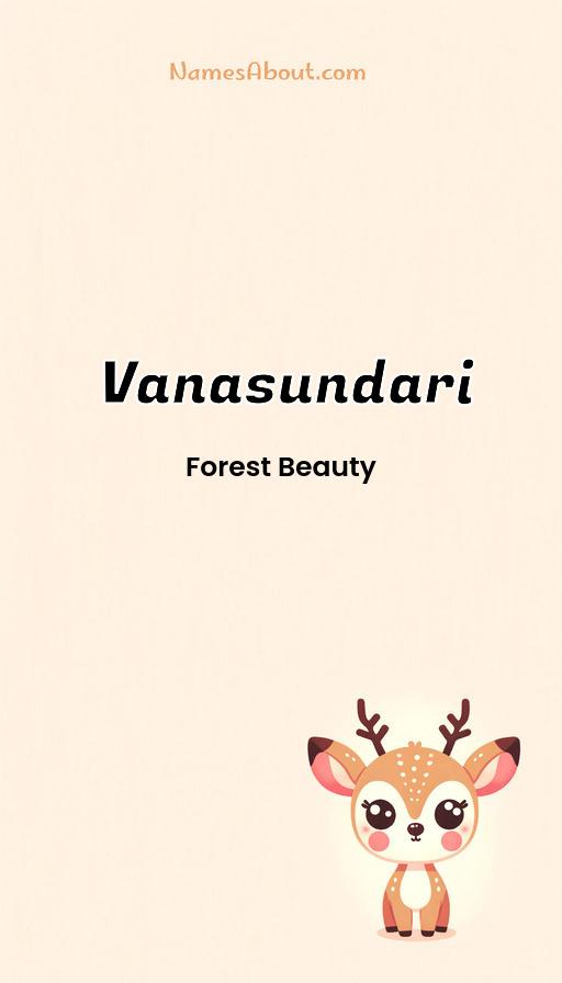 Vanasundari name and meaning