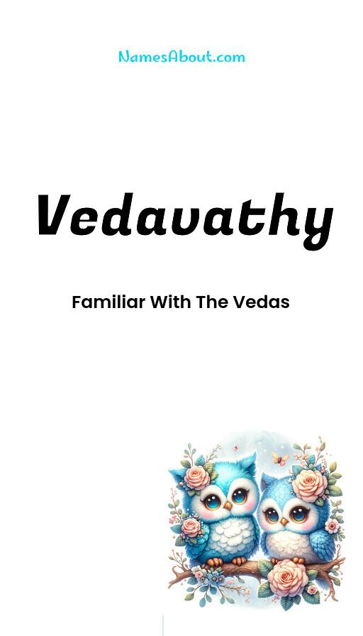 Vedavathy name meaning, Meaning of Vedavathy, Vedavathy name origin, Vedavathy name personality, Vedavathy name numerology, Vedavathy name significance, Vedavathy name lucky number, Vedavathy name traits, Popularity of Vedavathy name, Spiritual meaning of Vedavathy, Unique name Vedavathy meaning