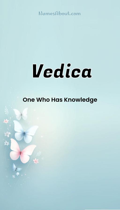 Vedica name meaning, Meaning of Vedica, Vedica name origin, Vedica name personality, Vedica name numerology, Vedica name significance, Vedica name lucky number, Vedica name traits, Popularity of Vedica name, Spiritual meaning of Vedica, Unique name Vedica meaning