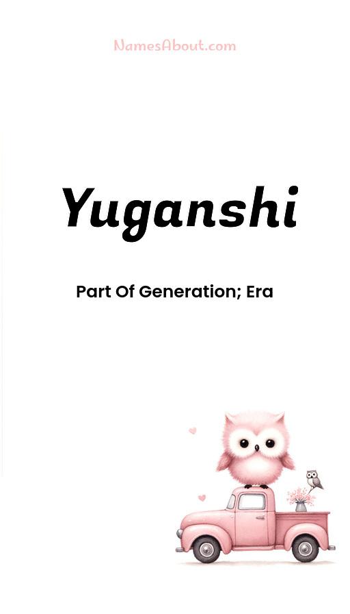 Yuganshi name and meaning