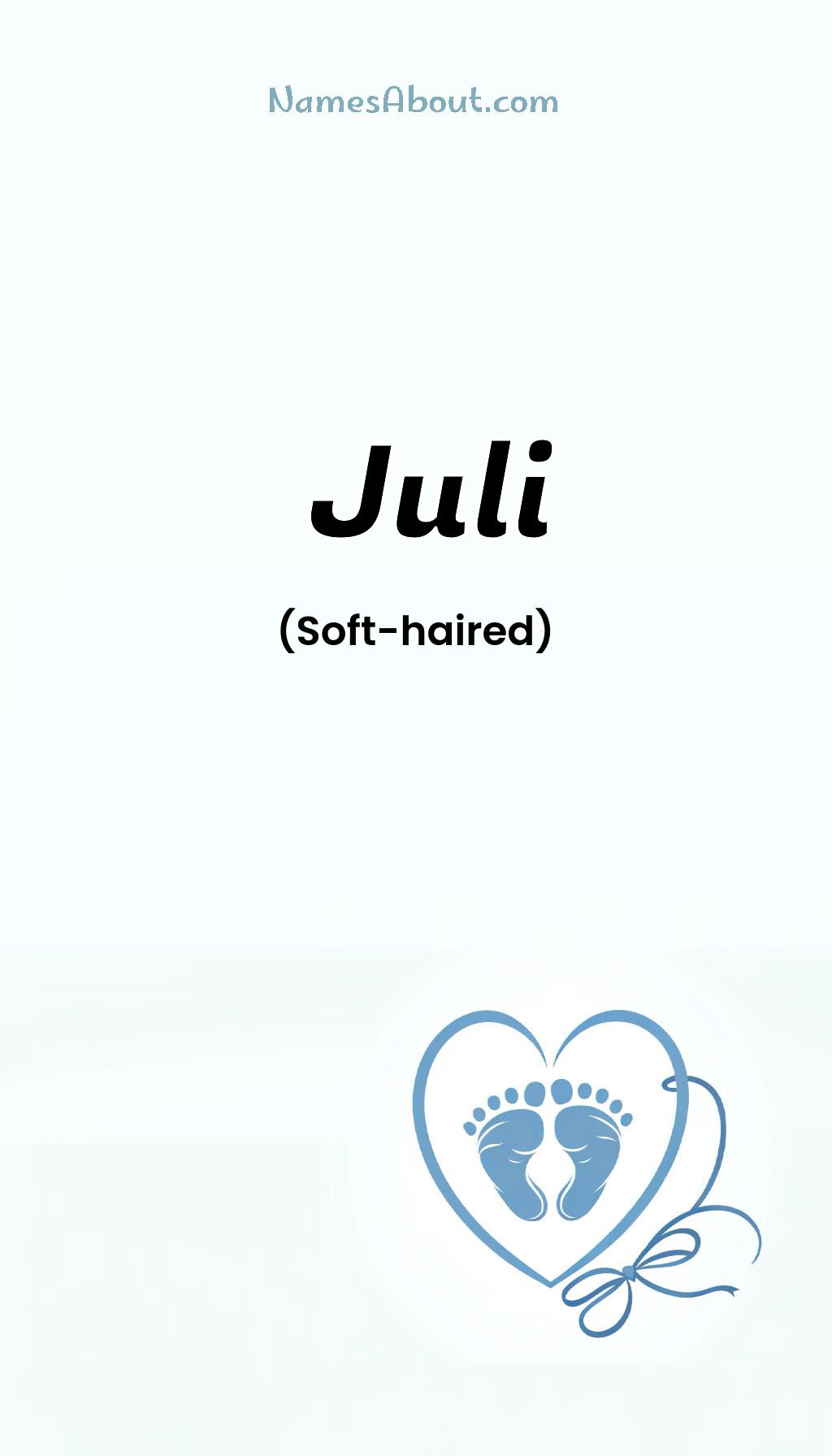 Juli name meaning, Meaning of Juli, Juli name origin, Juli name personality, Juli name numerology, Juli name significance, Juli name lucky number, Juli name traits, Popularity of Juli name, Spiritual meaning of Juli, Unique name Juli meaning