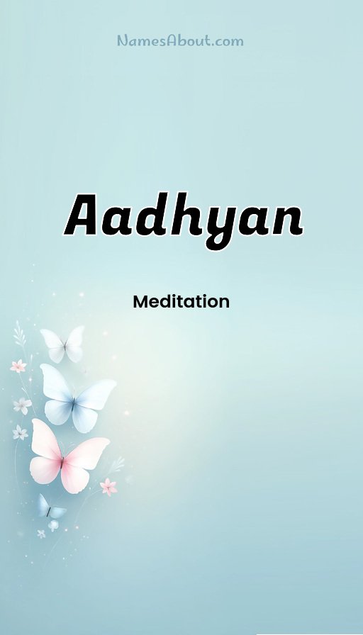 Meaning of Aadhyan