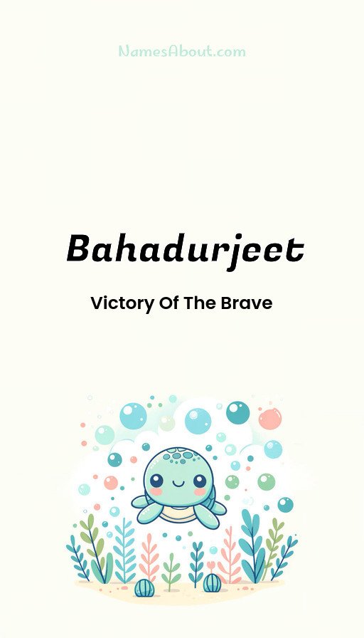 Meaning of Bahadurjeet