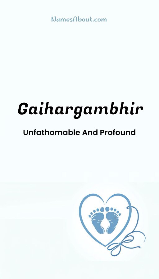 Meaning of Gaihargambhir