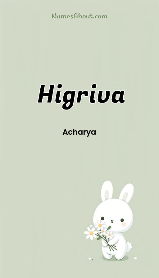 Meaning of Higriva