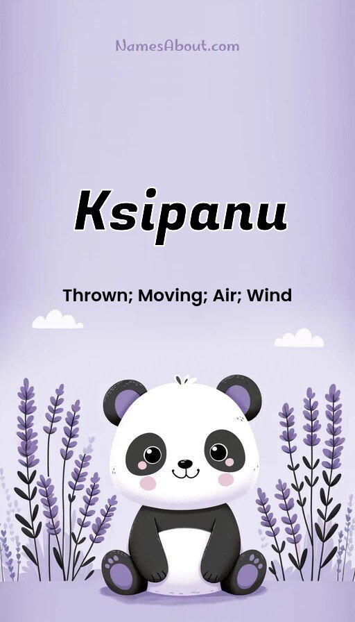 Meaning of Ksipanu