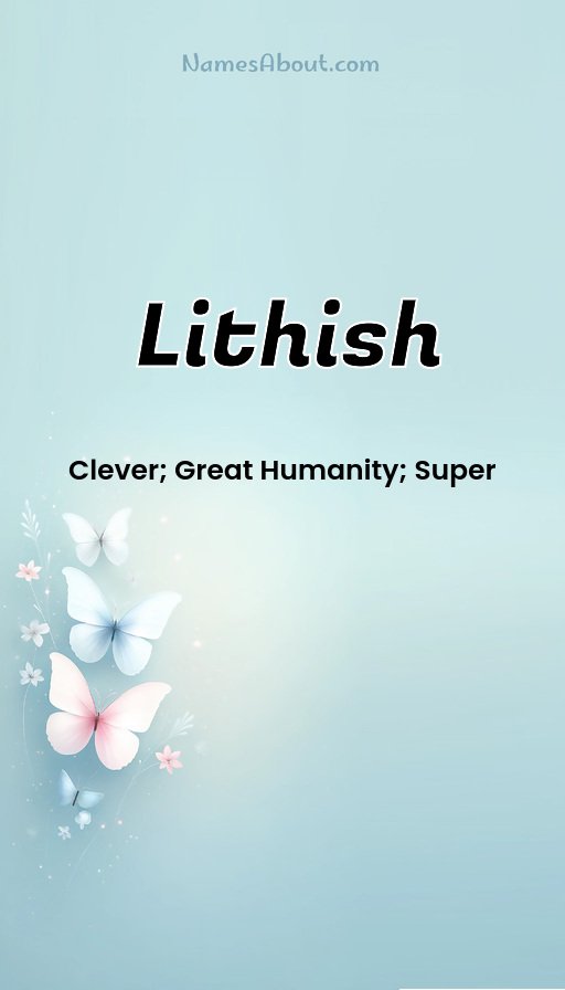 Meaning of Lithish