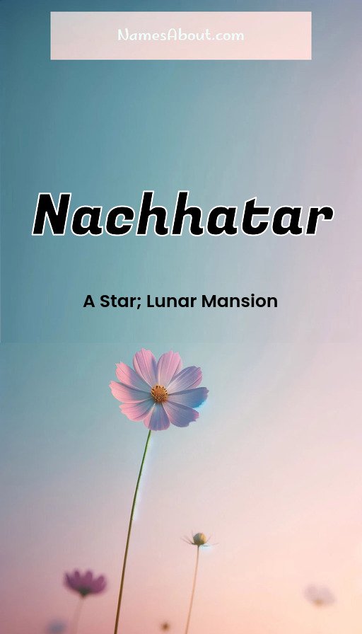 Meaning of Nachhatar