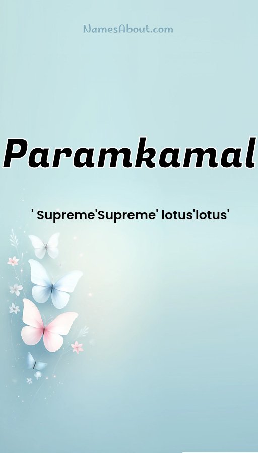 Meaning of Paramkamal