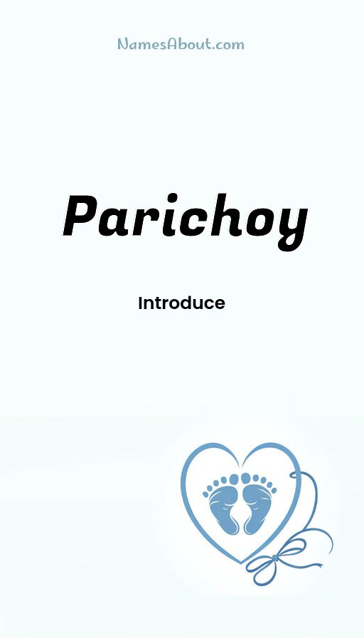 Meaning of Parichoy