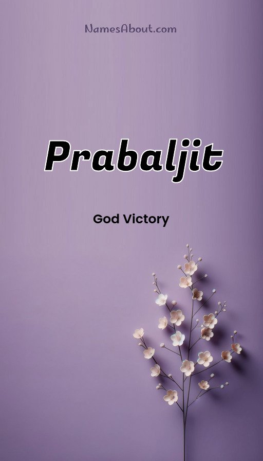 Meaning of Prabaljit