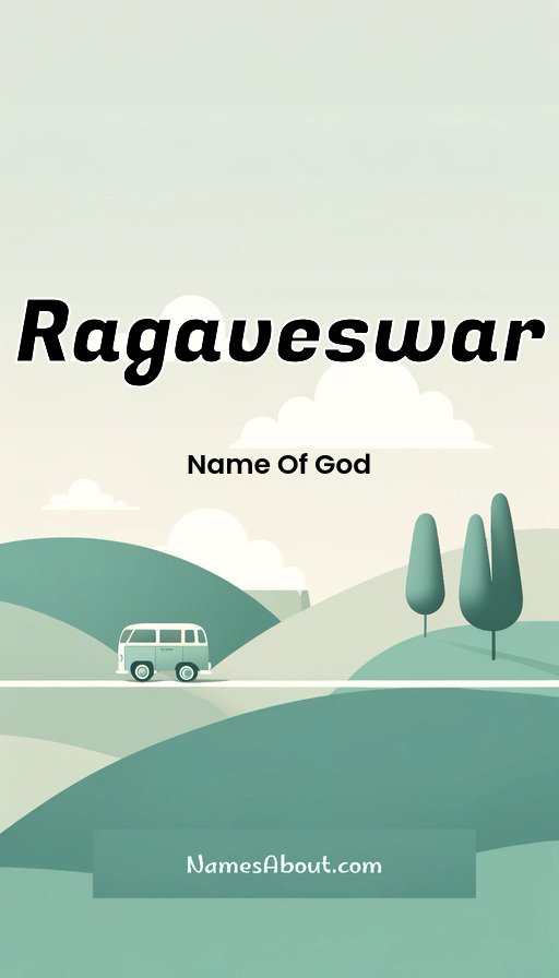 Meaning of Ragaveswar