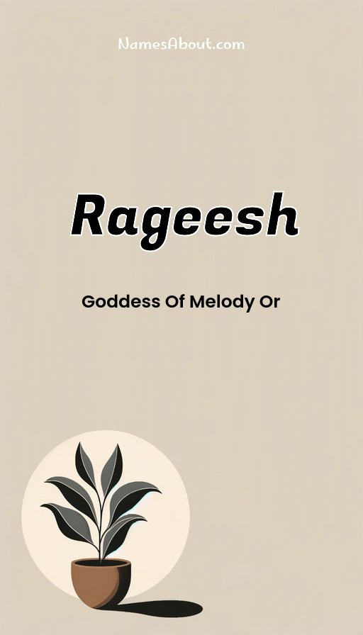 Meaning of Rageesh