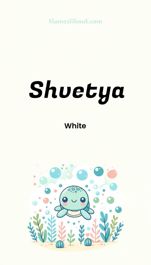 Meaning of Shvetya