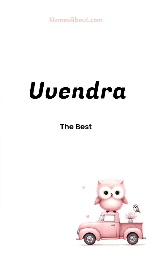 Meaning of Uvendra