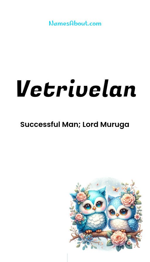 Meaning of Vetrivelan