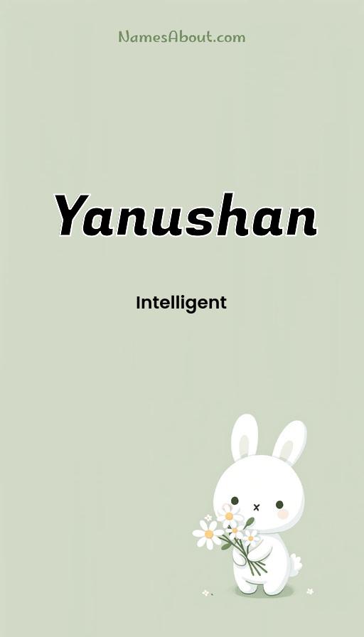 Yanushan name and meaning