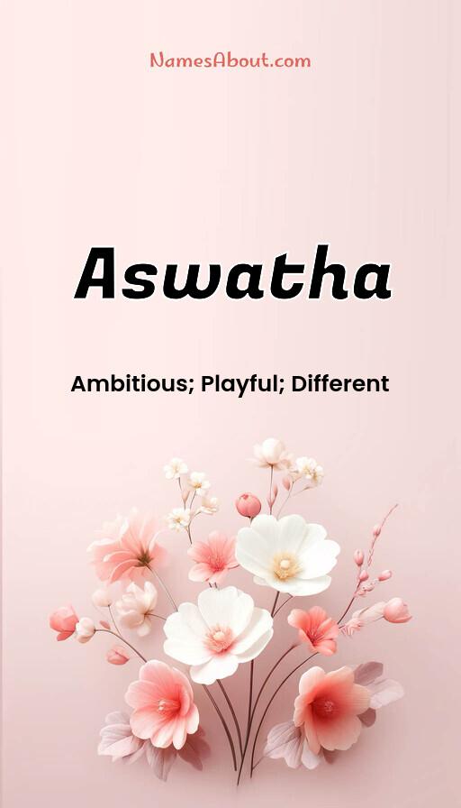 Aswatha name meaning, Meaning of Aswatha, Aswatha name origin, Aswatha name personality, Aswatha name numerology, Aswatha name significance, Aswatha name lucky number, Aswatha name traits, Popularity of Aswatha name, Spiritual meaning of Aswatha, Unique name Aswatha meaning