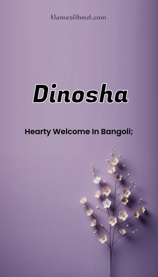 Meaning of Dinosha