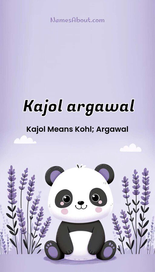 Meaning of Kajol argawal